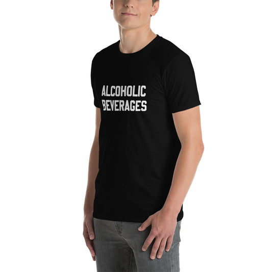 Short-Sleeve Unisex T-Shirt "Alcoholic Beverages" slogan