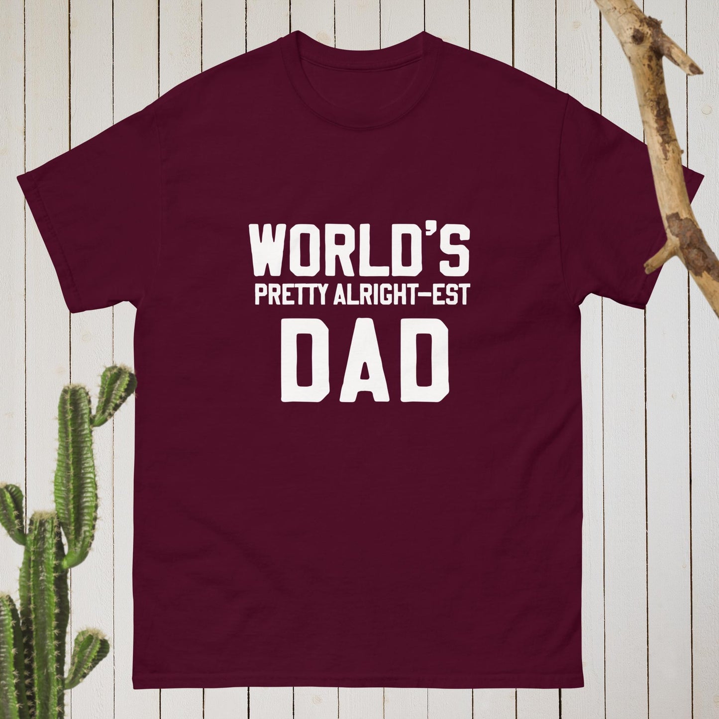 "World's Pretty Alright-est Dad" T-Shirt - Celebrate Your Dad with Humor