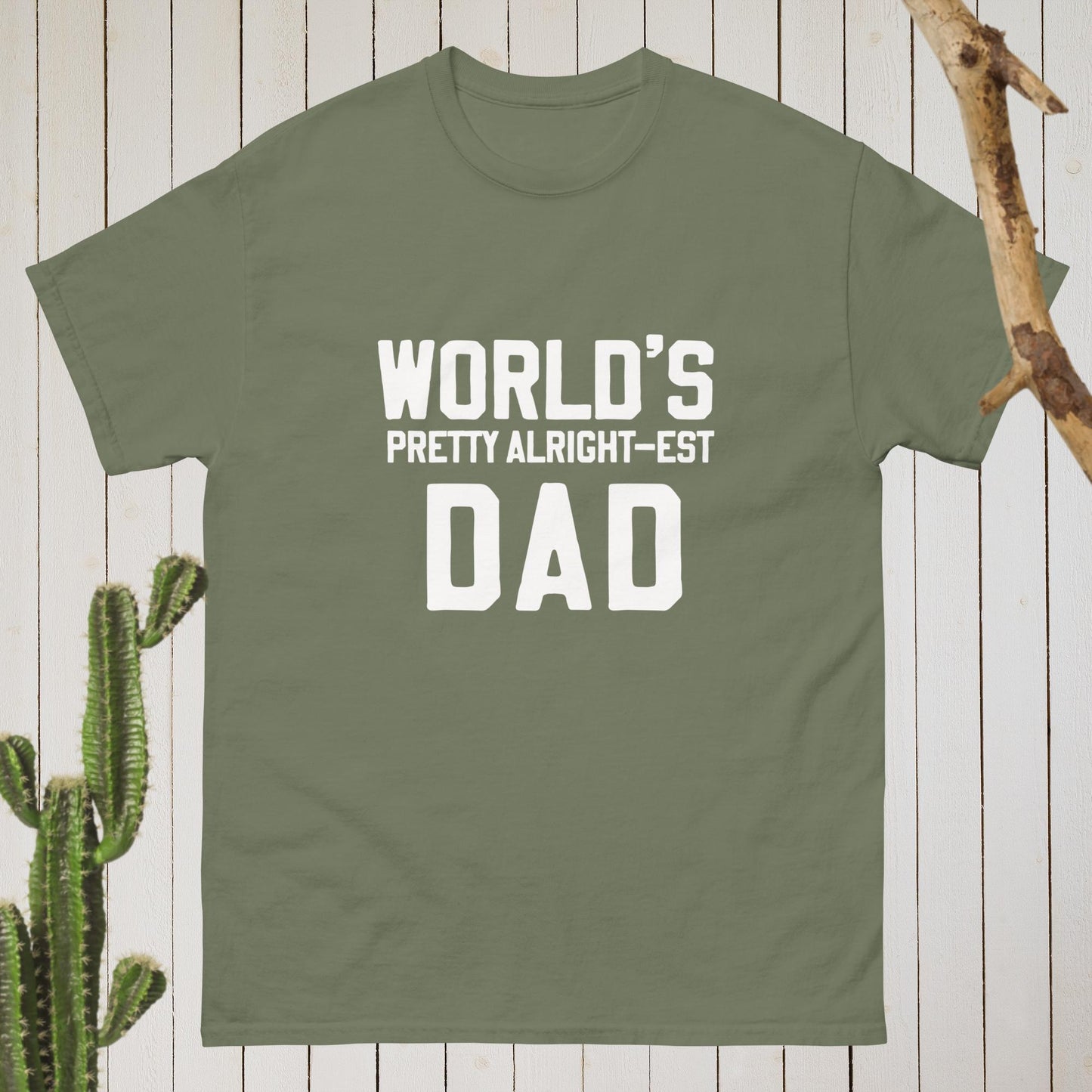 "World's Pretty Alright-est Dad" T-Shirt - Celebrate Your Dad with Humor