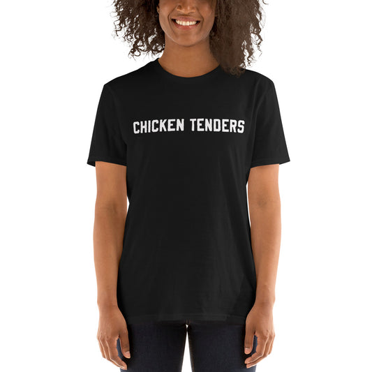 Short-Sleeve Unisex "Chicken Tenders" T-Shirt