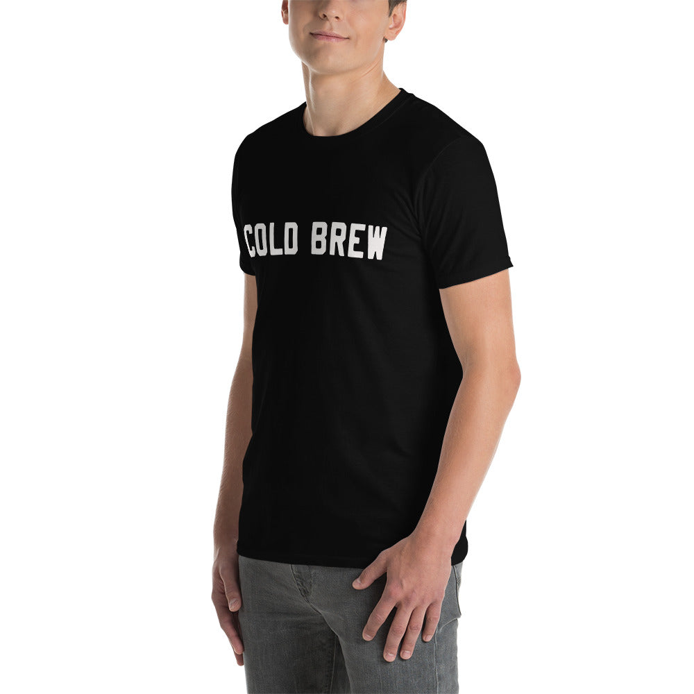 Short-Sleeve Unisex T-Shirt "Cold Brew" slogan
