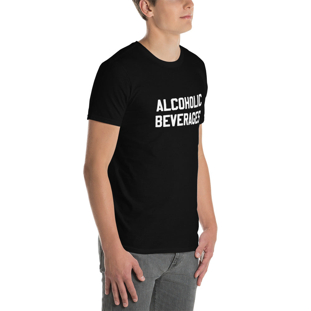 Short-Sleeve Unisex T-Shirt "Alcoholic Beverages" slogan