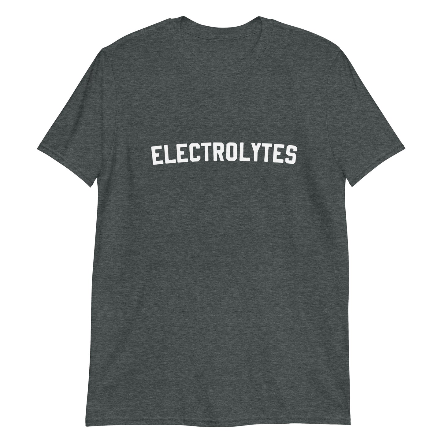 Short-Sleeve Unisex T-Shirt "Electrolytes" slogan