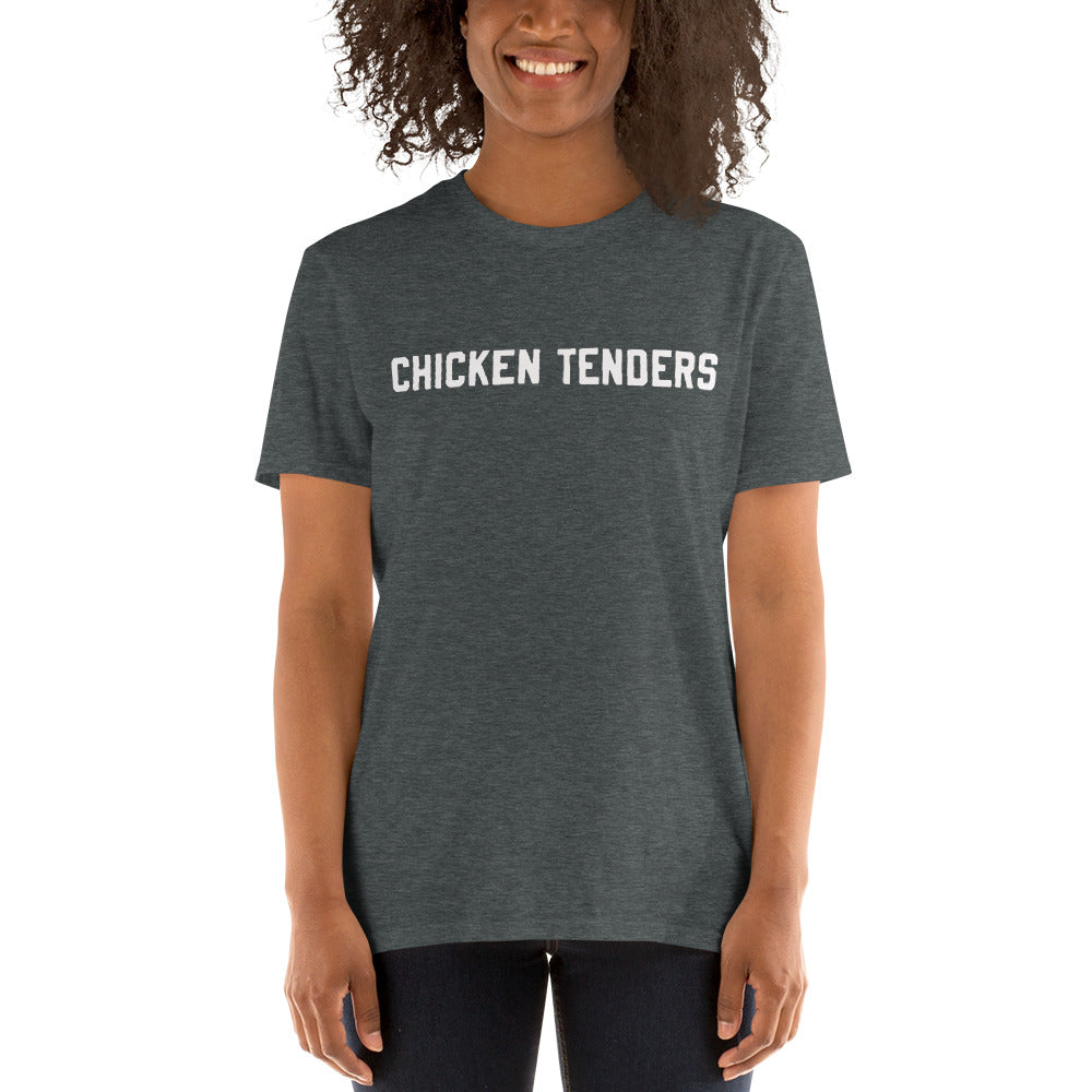 Short-Sleeve Unisex "Chicken Tenders" T-Shirt