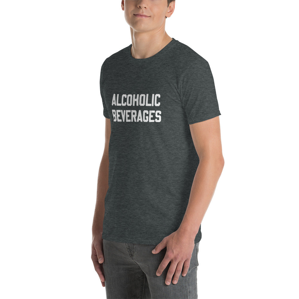 Short-Sleeve Unisex T-Shirt "Alcoholic Beverages" slogan