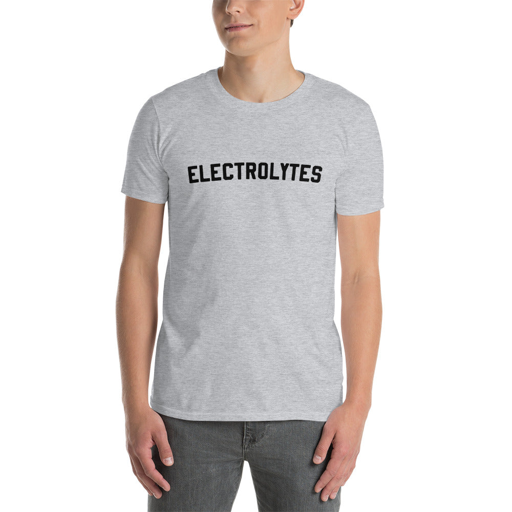 Short-Sleeve Unisex T-Shirt "Electrolytes" slogan