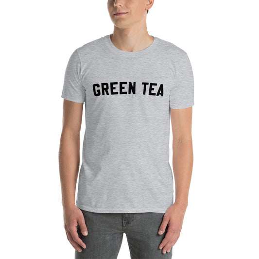 Short-Sleeve Unisex T-Shirt "Green Tea" slogan