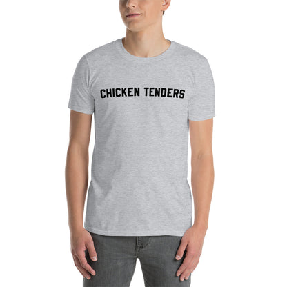 Short-Sleeve Unisex "Chicken Tenders" T-Shirt