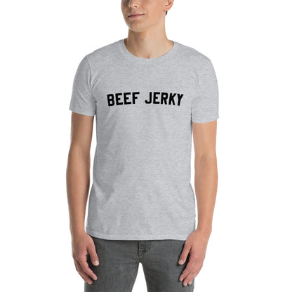 Short-Sleeve Unisex "Beef Jerky" T-Shirt