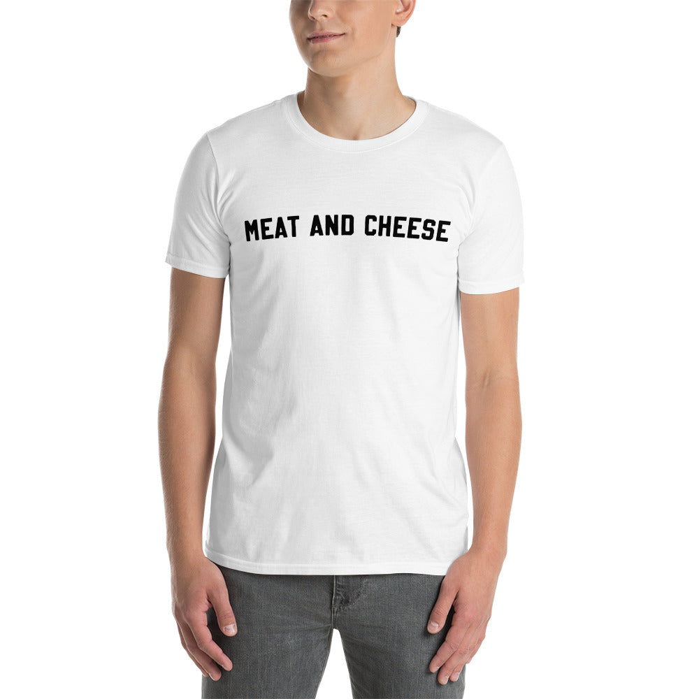 Short-Sleeve Unisex "meat and cheese" T-Shirt